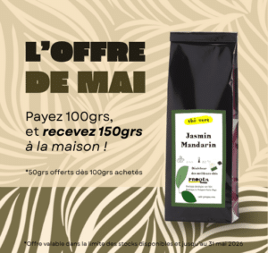 Offre sur le thé jasmin mandarin de la marque Dammann Frères. Pour 100 grammes achetés, 50 grammes offerts.